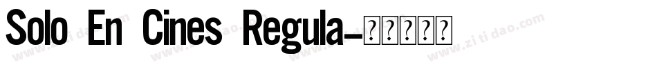 Solo En Cines Regula字体转换